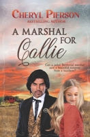 A Marshal for Callie B0CKVQ2WDJ Book Cover
