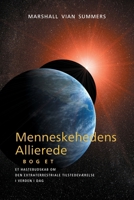Menneskehedens Allierede - BOG ET (Allies of Humanity, Book one - Danish) 1942293887 Book Cover