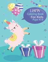 Llama Coloring Book For Kids Age 4-8: Perfect gift idea for anyone who loves llamas! A Fun Llama Coloring Book for Kids and Girls Age 2-4, 4-8 and more! B08K3WF1V9 Book Cover