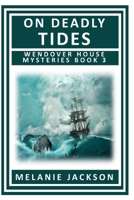 On Deadly Tides 1475074174 Book Cover