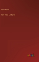 Half-Hour Lectures 3368811258 Book Cover