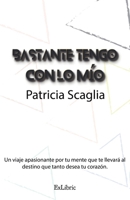 Bastante tengo con lo mío B0FKNC1DKQ Book Cover