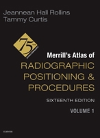 Merrill's Atlas of Radiographic Positioning and Procedures - Volume 1 0443117179 Book Cover