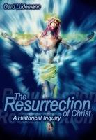 The Resurrection Of Christ: A Historical Inquiry 080062792X Book Cover