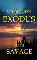 Wilderness Exodus 1462051294 Book Cover