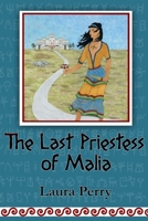 The Last Priestess of Malia 1689789999 Book Cover