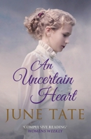 An Uncertain Heart 0749021640 Book Cover