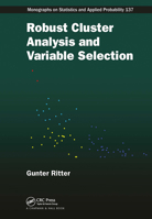 Robust Cluster Analysis and Variable Selection 1032920661 Book Cover