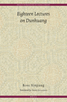 Eighteen Lectures on Dunhuang 9004250425 Book Cover