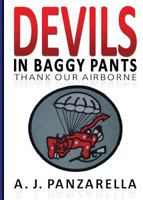 Devils in Baggy Pants: Thank Our Airborne 1496901916 Book Cover