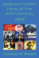 Science Fiction Films of the 20th Century : 1959 1732531277 Book Cover