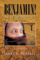 Benjamin!: A Ravenous Wolf - Revised Edition 1466969466 Book Cover