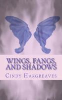 Wings, Fangs, and Shadows 1493713280 Book Cover