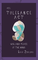 Tolerance Act: War and Peace of the Mind (Small Prints) B0H1WL25LB Book Cover