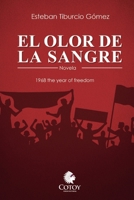 El Olor de la Sangre: 1968 The year Of Freedom 9945904795 Book Cover