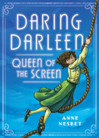 Daring Darleen, Queen of the Screen 1536206199 Book Cover