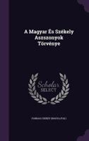 A Magyar Es Szekely Aszszonyok Torvenye 1245036742 Book Cover