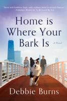 Home Is Where Your Bark Is 1728217105 Book Cover