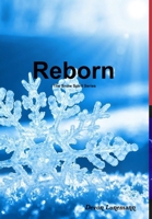 Reborn: The Snow Spirit Series 1329502434 Book Cover