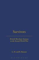 Survivors: British Merchant Seamen in the Second World War 1852851821 Book Cover