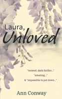 Laura, Unloved B0CHD9WRS2 Book Cover