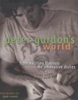 Peter Gordon: A World in My Kitchen