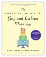 The Essential Guide to Lesbian and Gay Weddings 1615190546 Book Cover