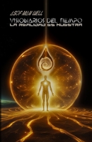 Visionarios del Tiempo II: La Realidad es Nuestra (Spanish Edition) B0DXBTBY6N Book Cover