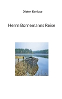 Herrn Bornemanns Reise (German Edition) 3819205748 Book Cover
