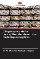L'importance de la conception de structures métalliques légères (French Edition) 6209729541 Book Cover