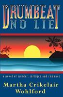 Drumbeat No Lie 0978798112 Book Cover