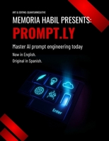 Prompt.ly: Master AI Prompt Engineering Today B0FB498BVG Book Cover