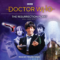 Doctor Who: The Resurrection Plant: 2nd Doctor Audio Original 1529126312 Book Cover
