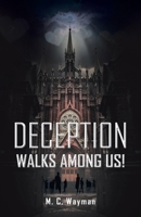 Deception Walks among Us! null Book Cover