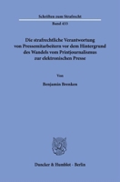 Die Strafrechtliche Verantwortung Von Pressemitarbeitern VOR Dem Hintergrund Des Wandels Vom Printjournalismus Zur Elektronischen Presse 3428191064 Book Cover