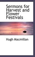 Sermons for Harvest and Flower Festivals 1022162675 Book Cover