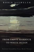 From Empty Harbour to White Ocean 0952155826 Book Cover