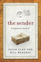 The Sender Companion Journal: Be a Blessing and Other Lessons from The Sender 1617958557 Book Cover
