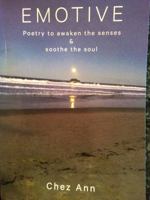 Emotive: Poetry to awaken the senses and soothe the soul 0994162987 Book Cover