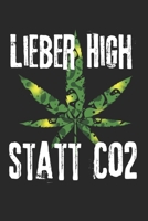 Lieber High statt Co2: Kalender Monatsplaner Familienplaner Planer A5 I Tagebuch I Umweltschutz I Kiffen I Gras I Marijuana I Weed I Drogen (German Edition) 1672837847 Book Cover