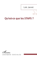 Qu'est-ce que les STAPS ? (Logiques Sociales) (French Edition) 2343231605 Book Cover