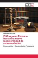 El Congreso Peruano hacia una nueva bicameralidad de representación 6202120029 Book Cover
