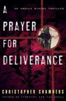 A Prayer for Deliverance: An Angela Bivens Thriller 0609608509 Book Cover