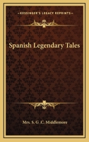 Spanish Legendary Tales 1162963743 Book Cover