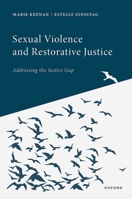 Sexual Violence and Restorative Justice 0198858639 Book Cover