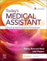 Today's Medical Assistant: Clinical & Administrative Procedures 044312177X Book Cover