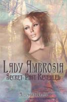 Lady Ambrosia: Secret Past Revealed 142417208X Book Cover