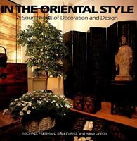 In the Oriental Style: A Sourcebook of Decoration and Design 082121814X Book Cover