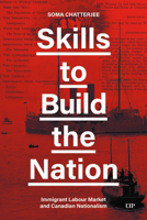 Skills to Build the Nation 1487501978 Book Cover