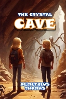 THE CRYSTAL CAVE B0FC2PSM3W Book Cover
